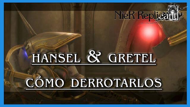 NieR Replicant: Hansel & Gretel - C�mo derrotarlos - NieR Replicant ver.1.22474487139...