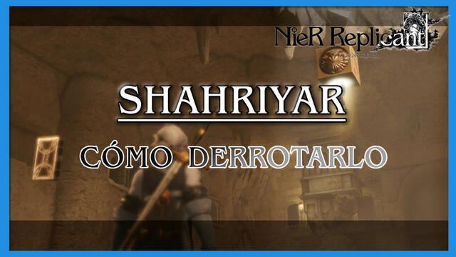 NieR Replicant: Shahriyar - C�mo derrotarlo - NieR Replicant ver.1.22474487139...