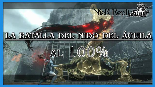NieR Replicant: La batalla del Nido del �guila al 100% - NieR Replicant ver.1.22474487139...