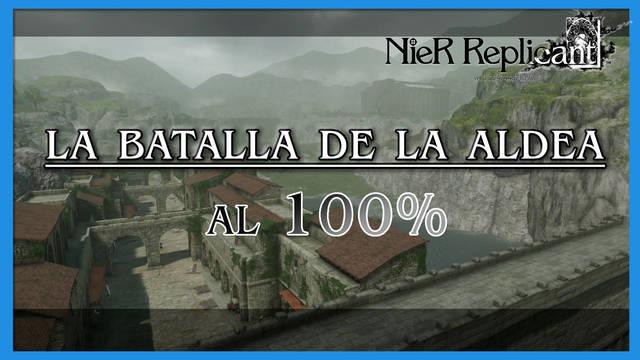 NieR Replicant: La batalla de la aldea al 100% - NieR Replicant ver.1.22474487139...