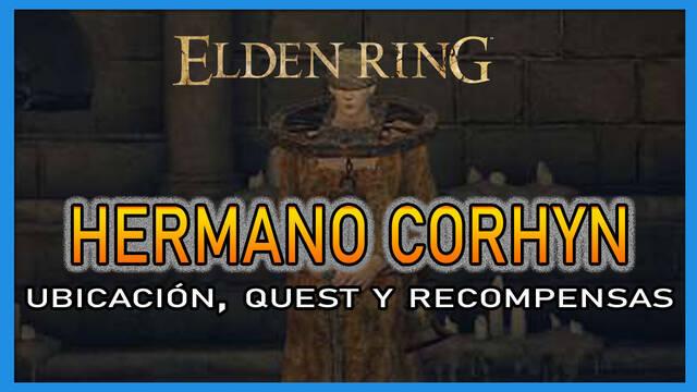 Hermano Corhyn en Elden Ring: Localización, quest y recompensas
