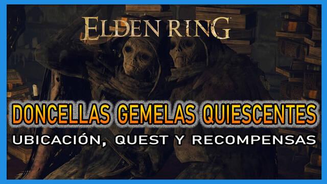 Doncellas Gemelas Quiescentes en Elden Ring: Localización, quest y recompensas - Elden Ring