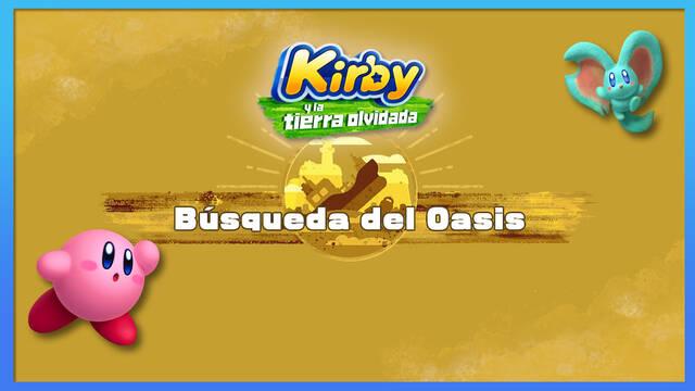 Búsqueda del Oasis en Kirby y la tierra olvidada: Waddle Dees y misiones - Kirby y la tierra olvidada