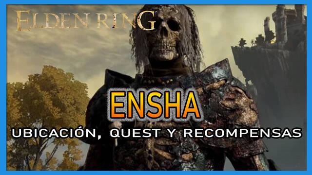 Ensha en Elden Ring: Localización, quest y recompensas - Elden Ring