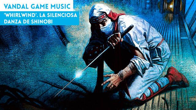 'Whirlwind'. La silenciosa danza de Shinobi