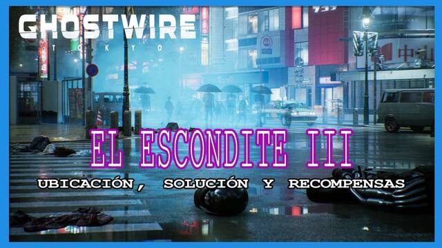El juego del escondite III en Ghostwire: Tokyo, soluci�n y recompensas - GhostWire: Tokyo
