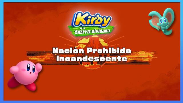 Nación Prohibida Incandescente en Kirby y la tierra olvidada: Waddle Dees y misiones - Kirby y la tierra olvidada