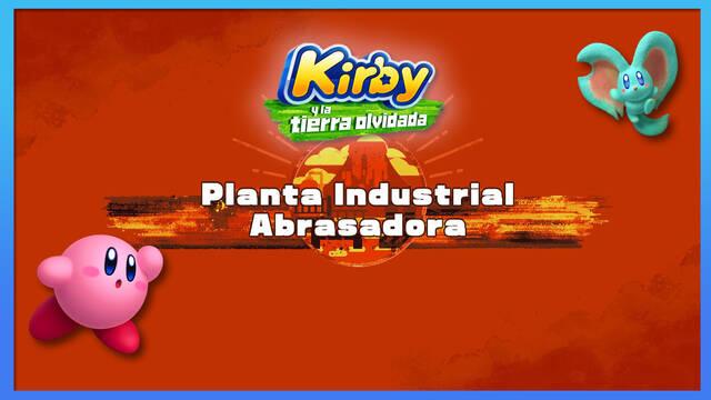 Planta Industrial Abrasadora en Kirby y la tierra olvidada: Waddle Dees y misiones - Kirby y la tierra olvidada