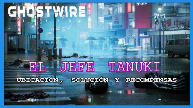 El jefe tanuki en Ghostwire: Tokyo, solución y recompensas - GhostWire: Tokyo