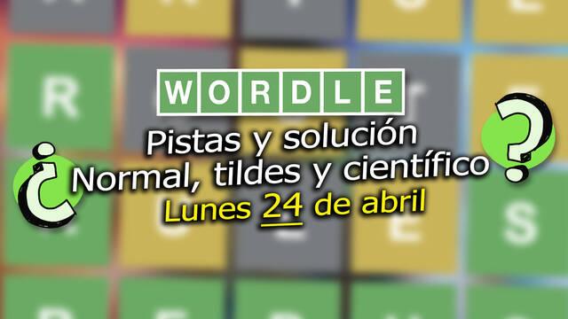 Pistas y soluciones para el Wordle del lunes 24 de abril de 2023