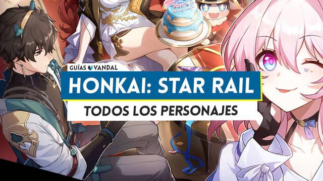 Honkai Star Rail: TODOS los personajes, detalles y características - Honkai: Star Rail
