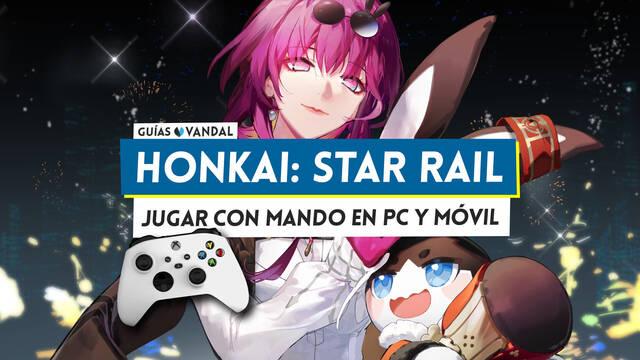 Honkai Star Rail: ¿Se puede jugar con mando en PC y móviles? - Honkai: Star Rail