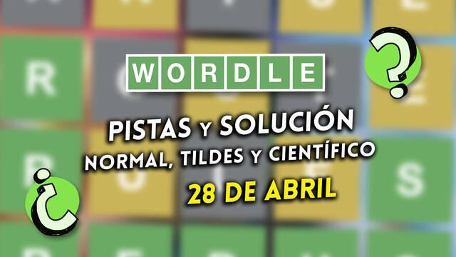 Pistas y soluciones para el Wordle del viernes 28 de abril de 2023