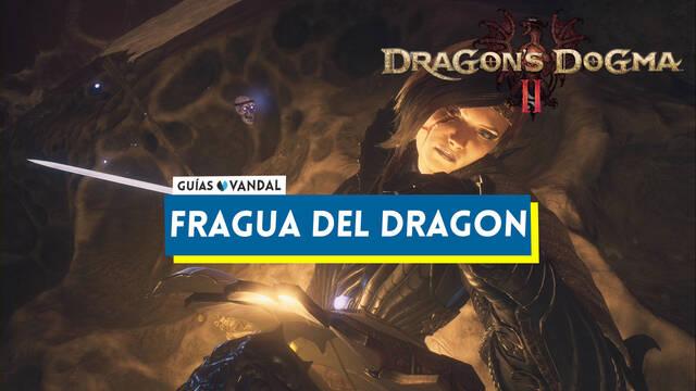 D�nde encontra la Fragua del Drag�n en Dragon's Dogma 2 - Dragon's Dogma 2