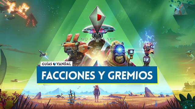 Facciones en No Man's Sky: Todos los gremios y c�mo aumentar su reputaci�n - No Man's Sky