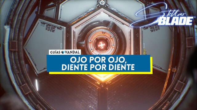 Ojo por ojo, diente por diente y c�mo completarla en Stellar Blade - Stellar Blade