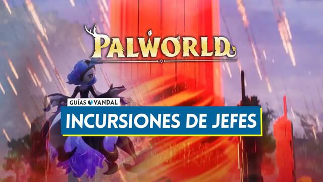 Incursiones en Palworld: C�mo invocar jefes, requisitos, consejos y recompensas - Palworld