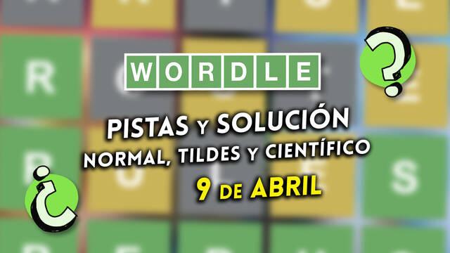 Pistas y soluciones para el Wordle del martes 9 de abril de 2024