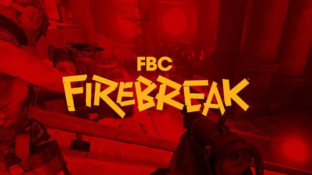 FBC: Firebreak nuevo tr�iler y anuncio de emisi�n especial