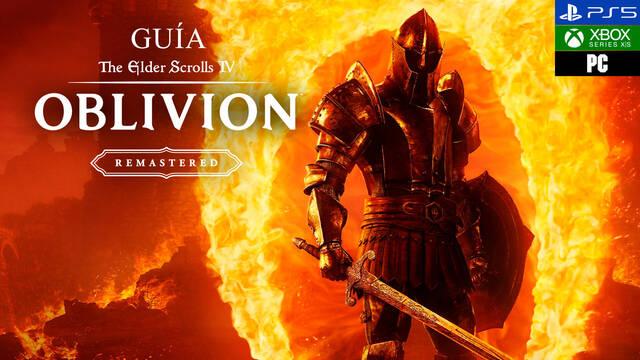 Gu�a The Elder Scrolls IV: Oblivion Remastered: trucos, consejos y secretos