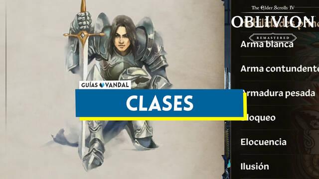 Clases en Oblivion Remastered: cu�l escoger y diferencias - The Elder Scrolls IV: Oblivion Remastered