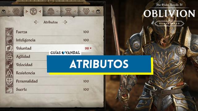 Todos los atributos en Oblivion Remastered y qu� hace cada uno - The Elder Scrolls IV: Oblivion Remastered