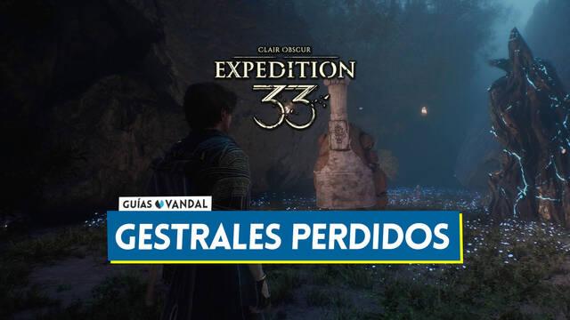 Todos los gestrales perdidos en Clair Obscur Expedition 33 y d�nde encontrarlos - Clair Obscur: Expedition 33