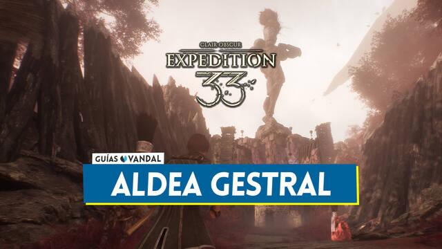 Aldea gestral al 100% en Clair Obscur: Expedition 33 - Clair Obscur: Expedition 33