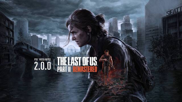 The Last of Us Parte II Remasterizado en PS5 recibe el parche 2.0.0, con mejoras y nuevos contenidos