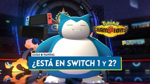 �Pok�mon Champions est� disponible en Switch 1 y Switch 2? - Pok�mon Champions