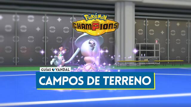 Campos de terreno en Pok�mon Champions, explicaci�n y efectos en combate - Pok�mon Champions
