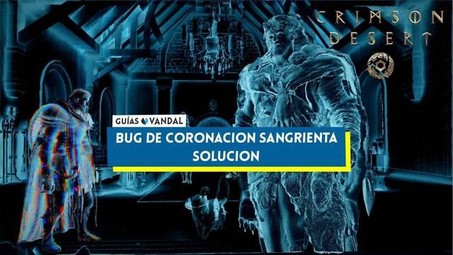 Crimson Desert: c�mo solucionar el bug de Coronaci�n sangrienta - Crimson Desert