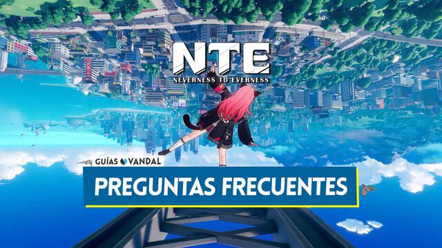 Preguntas frecuentes en Neverness to Everness - Neverness to Everness