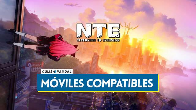 Neverness to Everness: Requisitos m�viles y lista de compatibles Android e iOS - Neverness to Everness