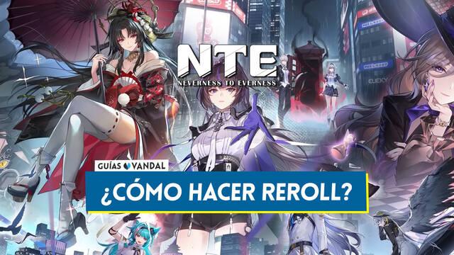 �C�mo hacer reroll en Neverness to Everness? �Merece la pena? - Neverness to Everness