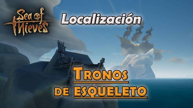 Sea of Thieves: TODOS los tronos de esqueleto - localizaci�n - Sea of Thieves