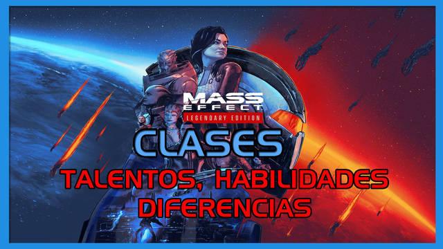 Clases en Mass Effect (1, 2 y 3): habilidades, talentos y diferencias - Mass Effect: Legendary Edition