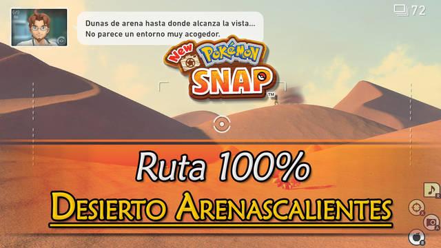 New Pok�mon Snap: Desierto Arenascalientes de Voluc al 100% y Pok�mon - New Pok�mon Snap