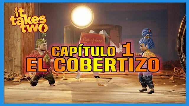 Cap�tulo 1: El Cobertizo al 100% en It Takes Two - It Takes Two