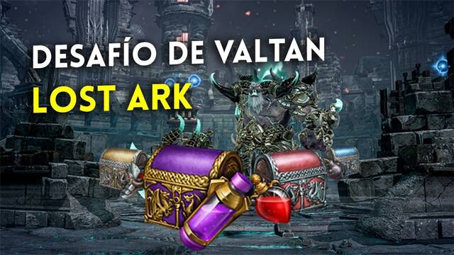 Lost Ark: Todo sobre el desafío de Valtan