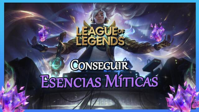 League of Legends: Cómo conseguir Esencias Míticas gratis - League of Legends
