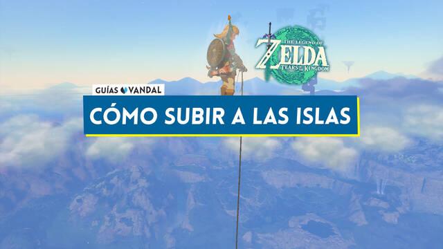 Cómo subir a todas las islas celestes en Zelda: Tears of the Kingdom - The Legend of Zelda: Tears of the Kingdom