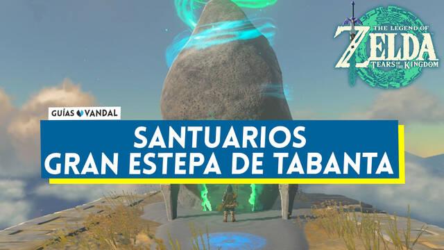 Santuarios de la Gran estepa de Tabanta en Zelda: Tears of the Kingdom - The Legend of Zelda: Tears of the Kingdom