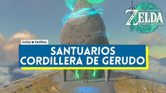 Santuarios de la Cordillera de Gerudo en Zelda: Tears of the Kingdom - The Legend of Zelda: Tears of the Kingdom