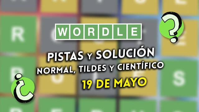 Pistas y soluciones para el Wordle del viernes 19 de mayo de 2023