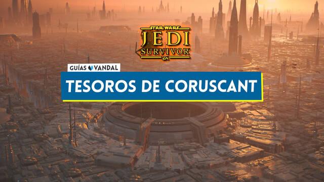 Tesoros de Coruscant al 100% en Star Wars Jedi Survivor - Localización - Star Wars Jedi: Survivor