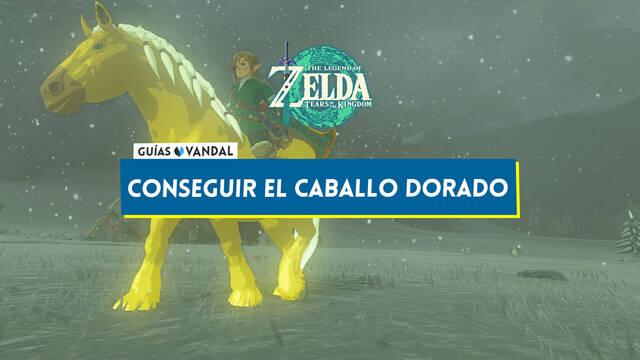 Cómo conseguir el caballo dorado de Zelda en Tears of the Kingdom - The Legend of Zelda: Tears of the Kingdom