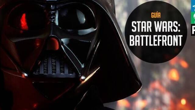 Guía de Star Wars Battlefront
