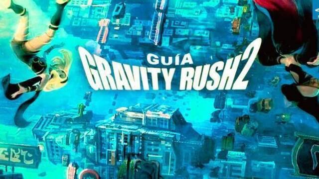 Guía Gravity Rush 2