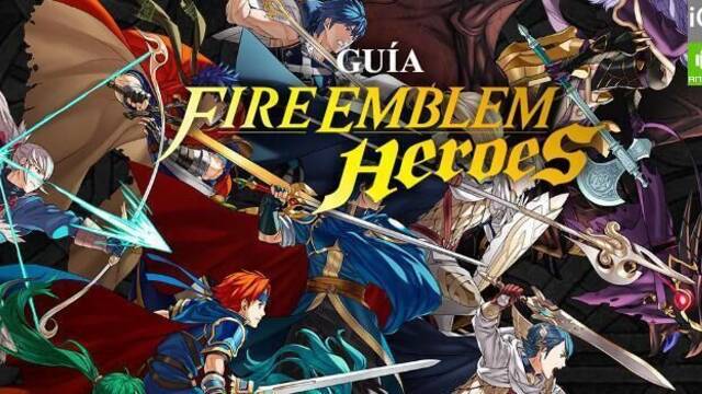 Guía Fire Emblem Heroes, trucos y consejos